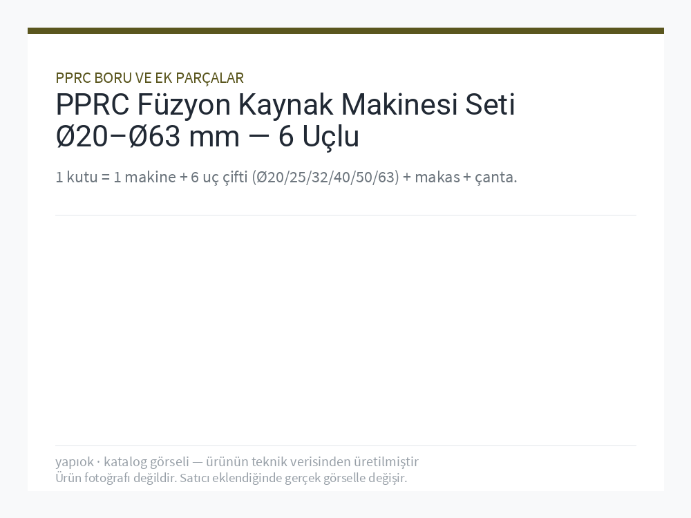 PPRC Füzyon Kaynak Makinesi Seti Ø20–Ø63 mm — 6 Uçlu