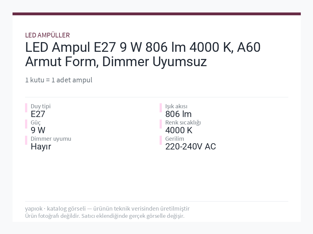LED Ampul E27 9 W 806 lm 4000 K, A60 Armut Form, Dimmer Uyumsuz