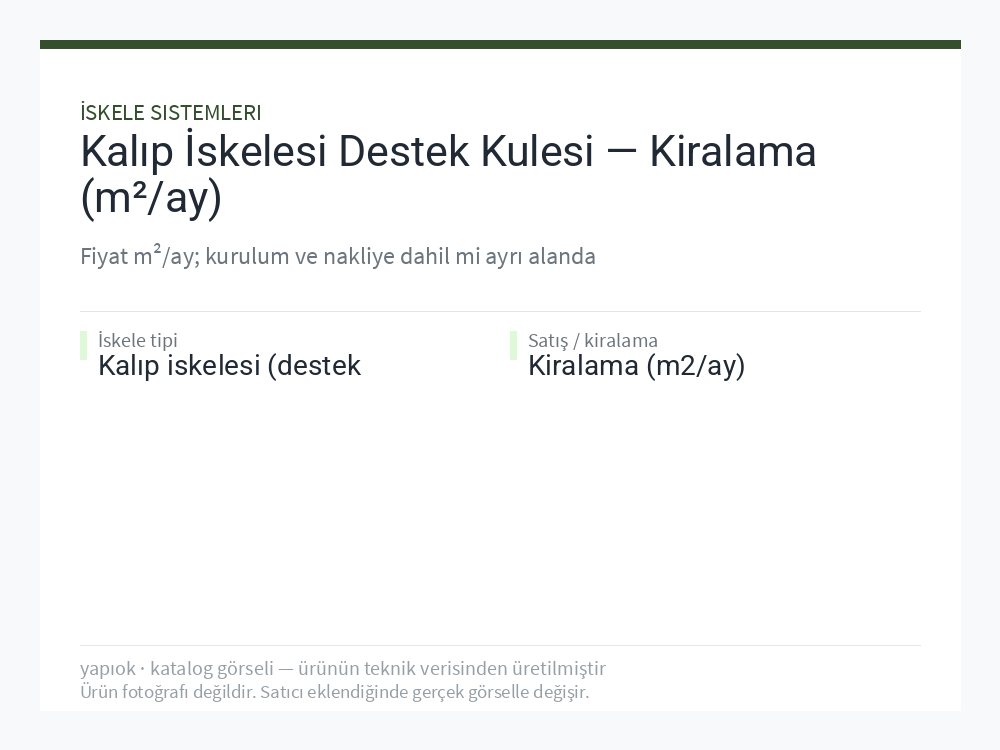 Kalıp İskelesi Destek Kulesi — Kiralama (m²/ay)