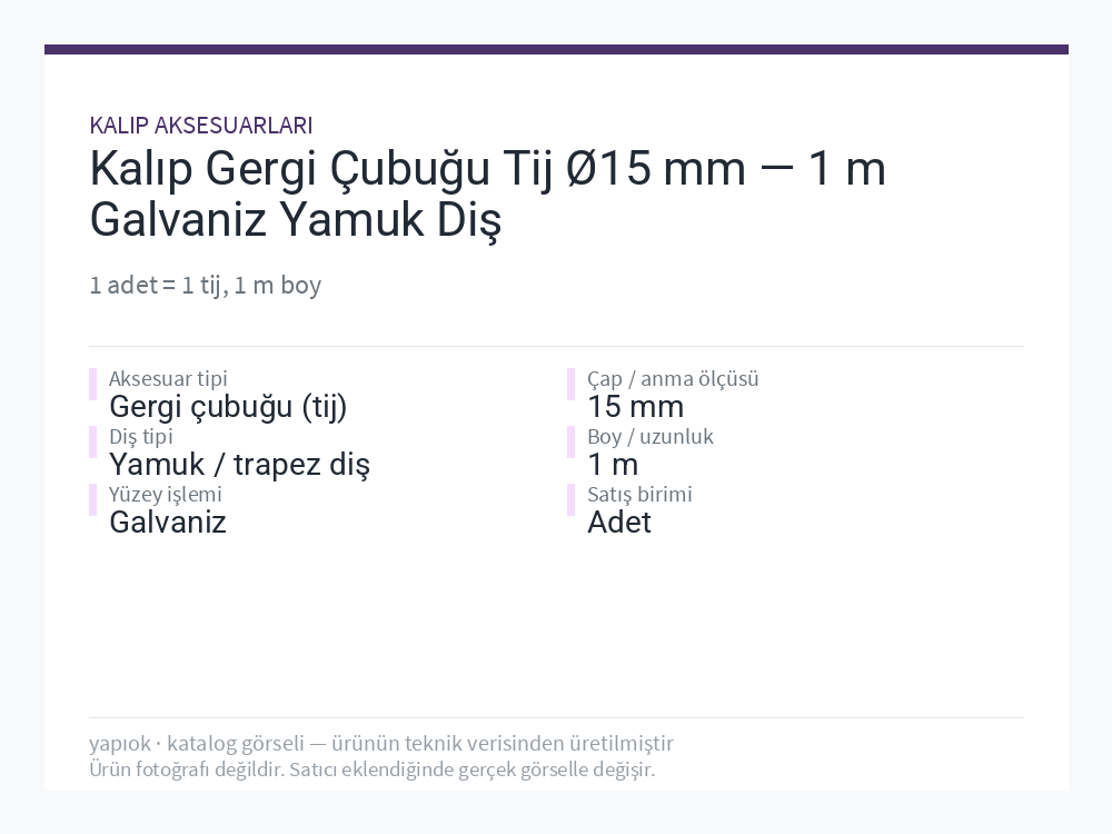Kalıp Gergi Çubuğu Tij Ø15 mm — 1 m Galvaniz Yamuk Diş
