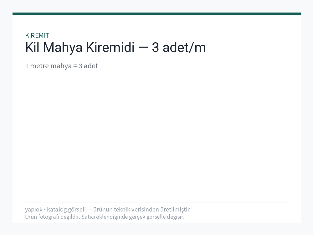 Kil Mahya Kiremidi — 3 adet/m
