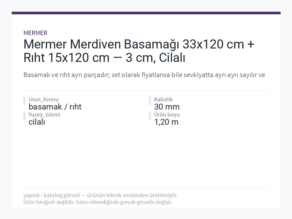 Mermer Merdiven Basamağı 33x120 cm + Rıht 15x120 cm — 3 cm, Cilalı