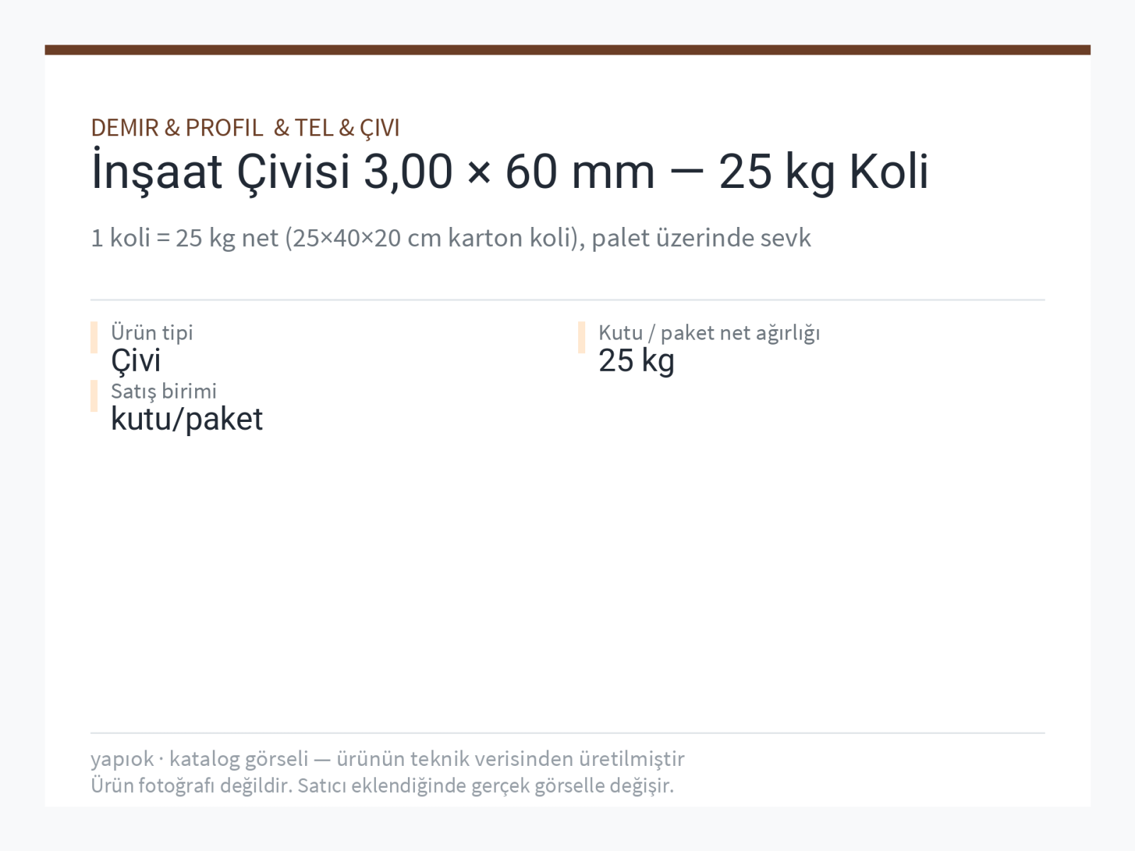 İnşaat Çivisi 3,00 × 60 mm — 25 kg Koli