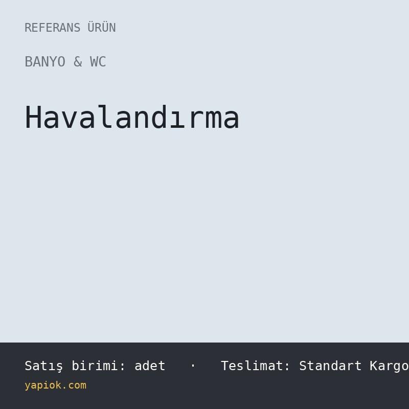 Banyo Aspiratoru - Cek Valfli, Nem Sensorlu