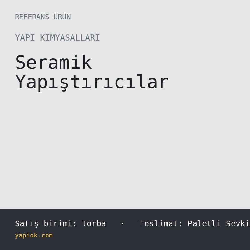 Cimento Esasli Yuksek Performansli Esnek Seramik Yapistirici C2TE S1, Gri, 25 kg