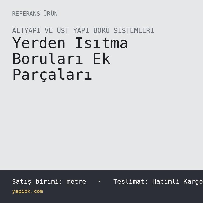 PE-RT Yerden Isıtma Borusu 16x2 mm, Oksijen Bariyerli, 240 m Kangal