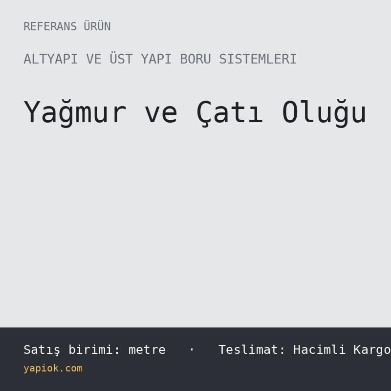 PVC Yağmur Oluğu 125 mm Yarım Yuvarlak, 3 m Boy