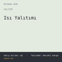 Isı Yalıtımı — Referans Ürün (m2)