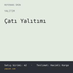 Çatı Yalıtımı — Referans Ürün (m2)