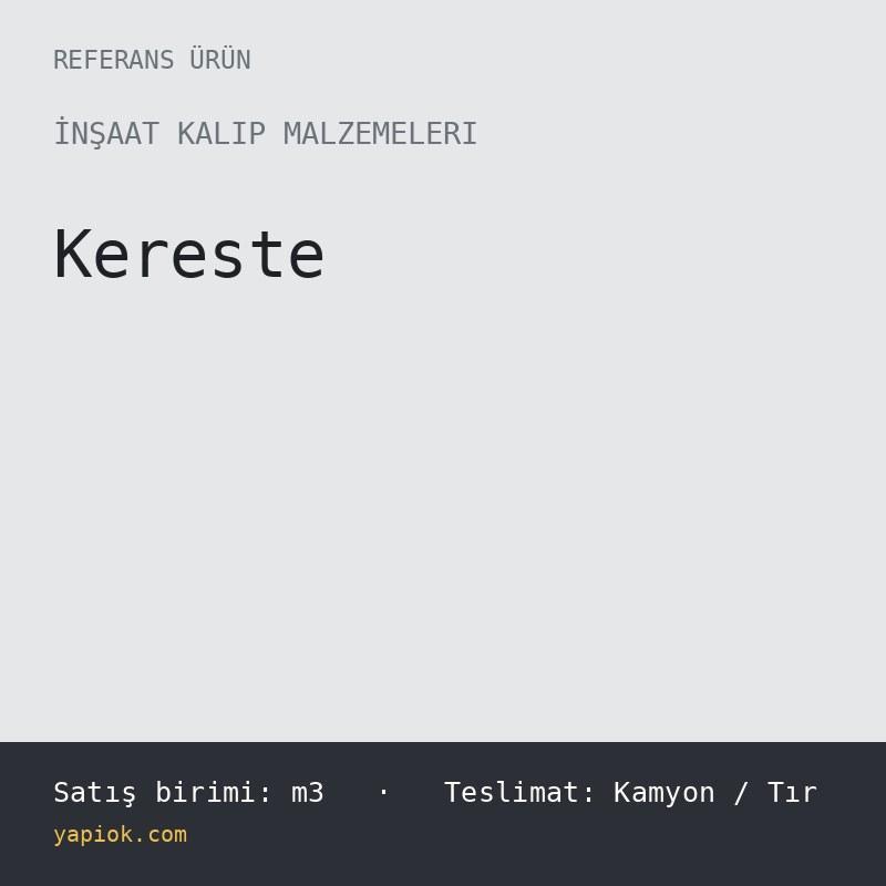 Çam Kalıp Kerestesi 5x10 cm - 4 m