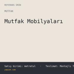 Mutfak Mobilyaları — Referans Ürün (metretul)
