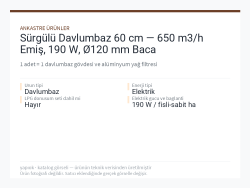 Sürgülü Davlumbaz 60 cm — 650 m3/h Emiş, 190 W, Ø120 mm Baca