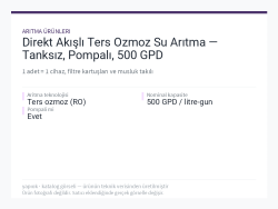 Direkt Akışlı Ters Ozmoz Su Arıtma — Tanksız, Pompalı, 500 GPD