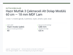 Hazır Mutfak 3 Çekmeceli Alt Dolap Modülü 60 cm — 18 mm MDF Lam