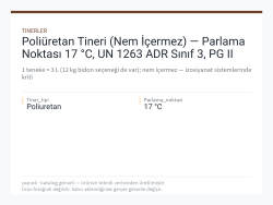 Poliüretan Tineri (Nem İçermez) — Parlama Noktası 17 °C, UN 1263 ADR Sınıf 3, PG II