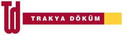 TRAKYA DÖKÜM