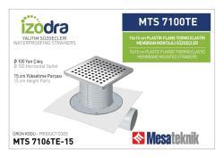 Mesa Teknik Izodra Termo Elastik Örtü Plastik Flanş Montajlı Süzgeç Sistemi (MTS 6900TE–7300TE) — 15x15 cm, Yan Çıkış Ø100 mm, 15 cm