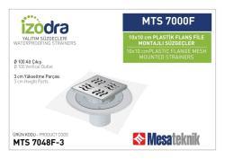 Mesa Teknik Izodra Fileli Plastik Flanş Montajlı Süzgeç Sistemi (MTS 6900F–7300F) — 10x10 cm, Alt Çıkış Ø100 mm, 3 cm