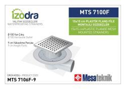 Mesa Teknik Izodra Fileli Plastik Flanş Montajlı Süzgeç Sistemi (MTS 6900F–7300F) — 15x15 cm, Yan Çıkış Ø100 mm, 9 cm