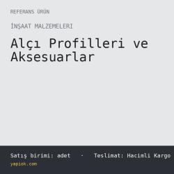 Alçı Profilleri ve Aksesuarlar — Referans Ürün (adet)